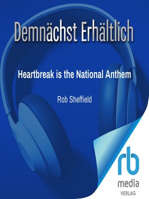 cover image of Heartbreak is the National Anthem